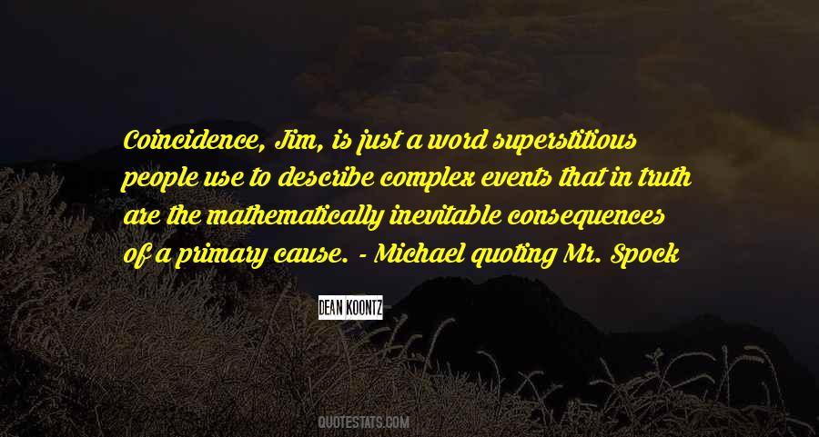 Consequences Of Truth Quotes #1871458