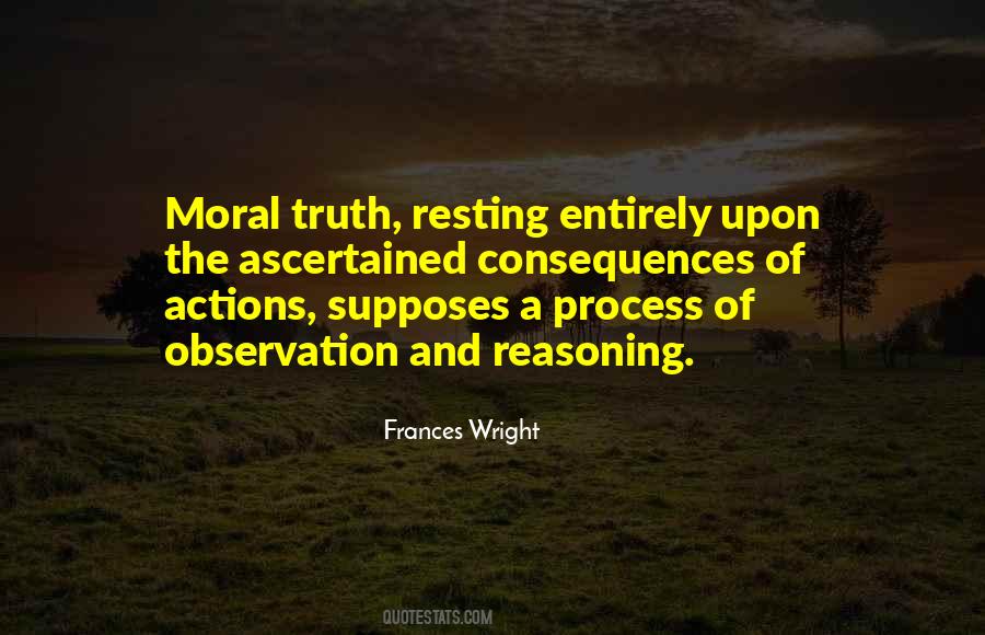 Consequences Of Truth Quotes #377650