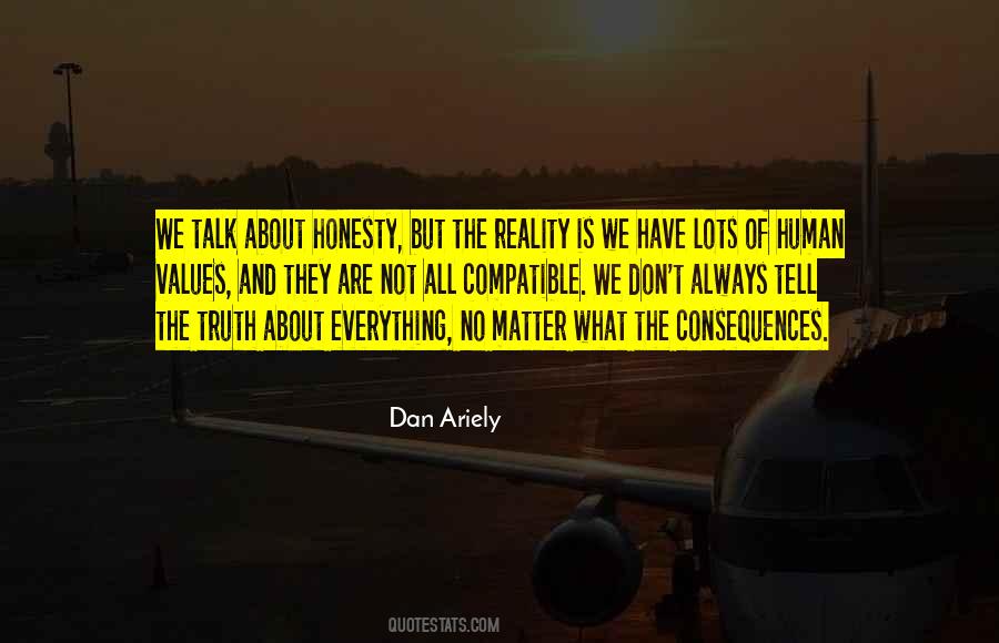 Consequences Of Truth Quotes #463954