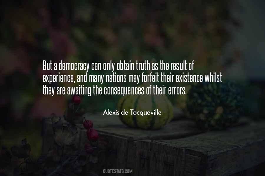 Consequences Of Truth Quotes #469761