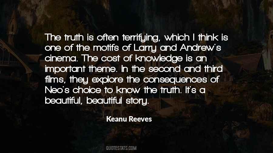 Consequences Of Truth Quotes #484613