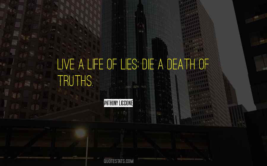 Consequences Of Truth Quotes #605332