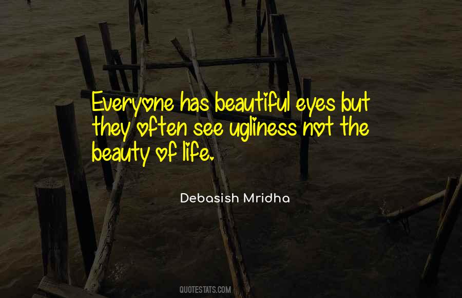 Quotes About The Beauty Of Life #1180026