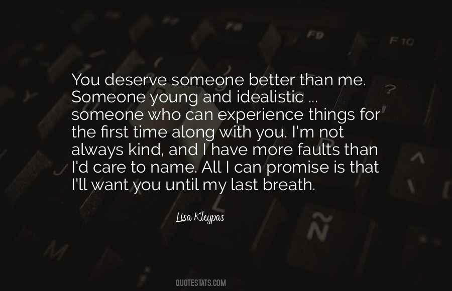 Quotes About Deserve Someone Better #1690317