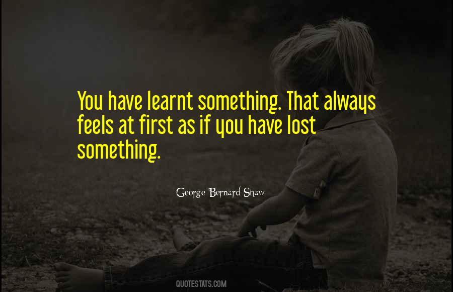 Quotes About Something You Lost #225523