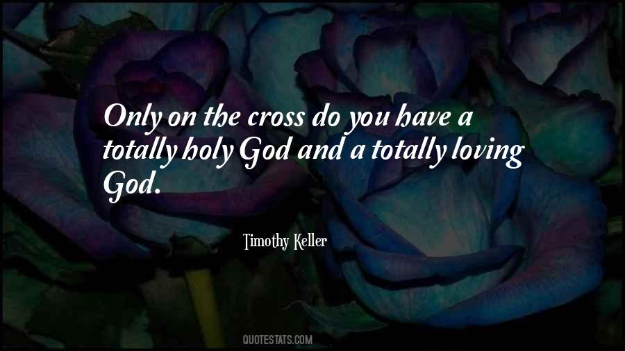 Quotes About The Holy Cross #1819709