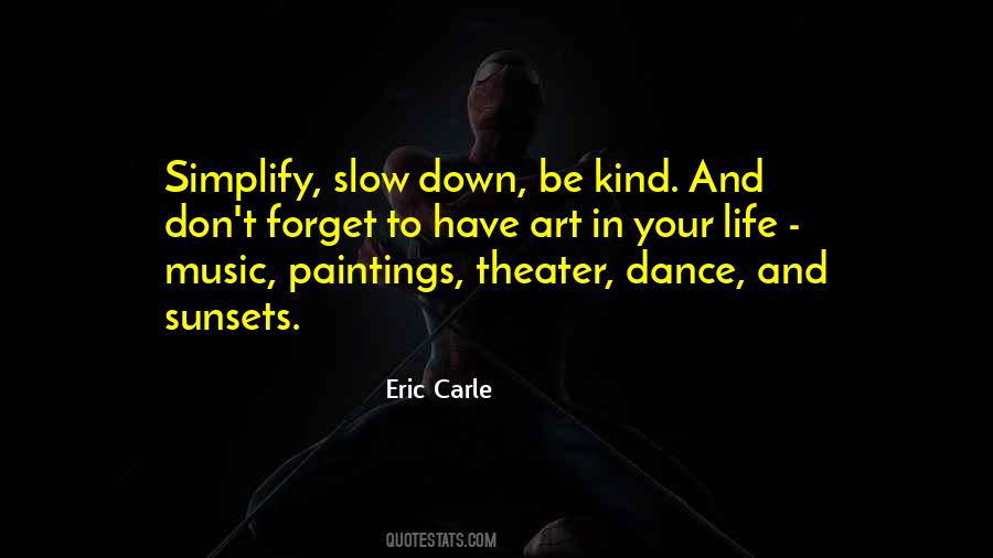 Quotes About Music Dance And Life #1760813