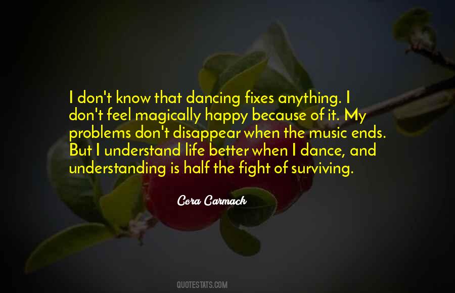 Quotes About Music Dance And Life #389157