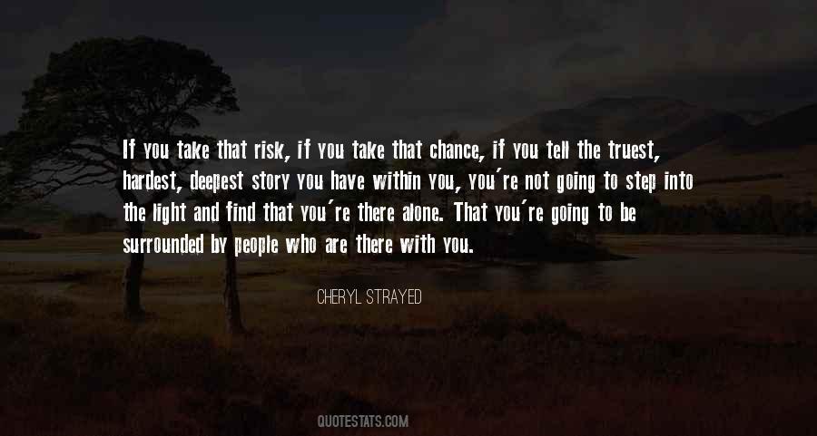 Quotes About Chance And Risk #1132238