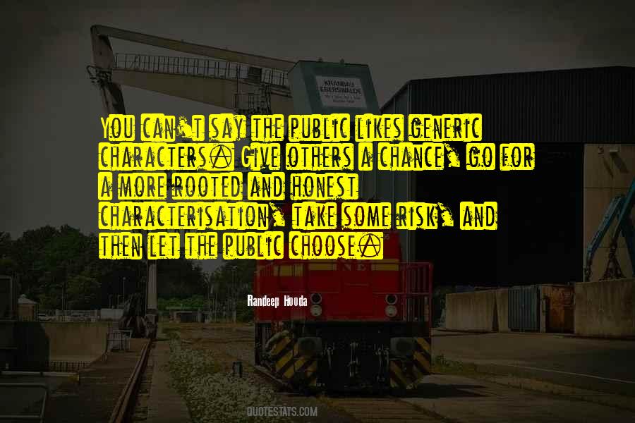 Quotes About Chance And Risk #1498827