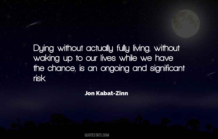 Quotes About Chance And Risk #168346