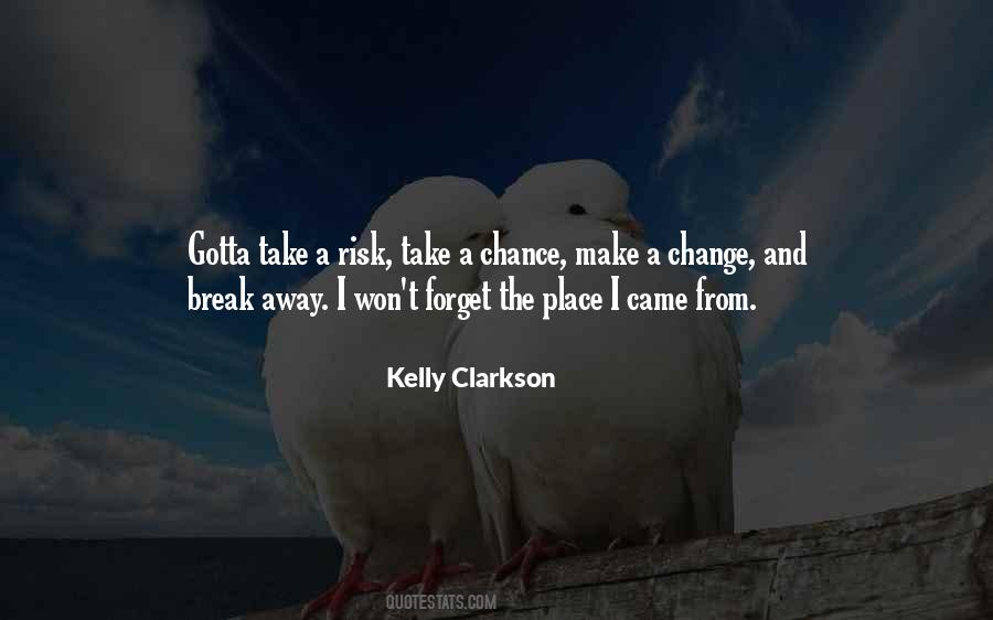 Quotes About Chance And Risk #770720