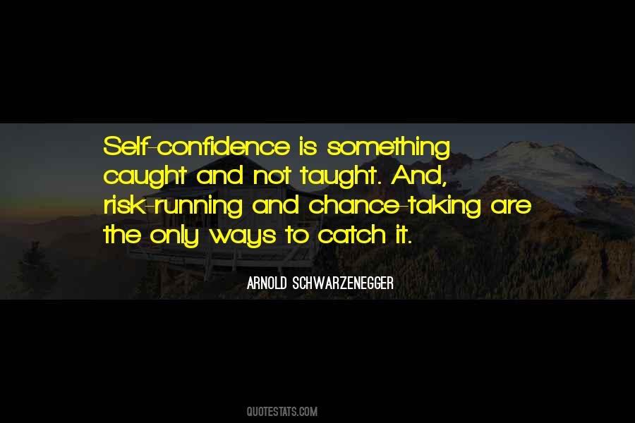 Quotes About Chance And Risk #953897