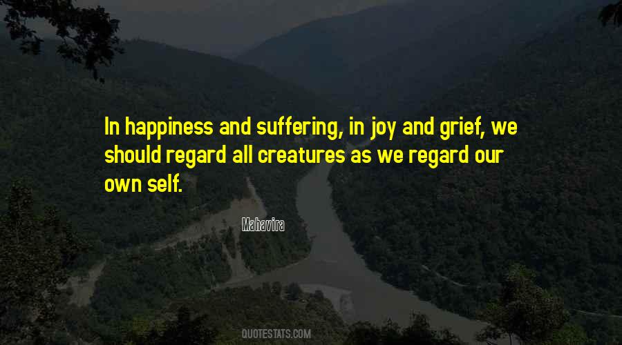 Quotes About Suffering And Happiness #546609