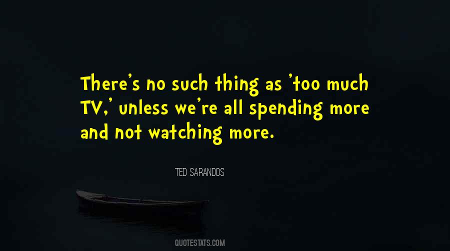 Quotes About Tv Watching #472453