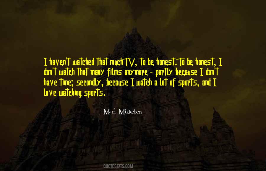 Quotes About Tv Watching #513675