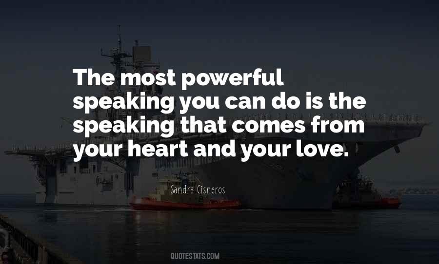 Quotes About Speaking From The Heart #1757576