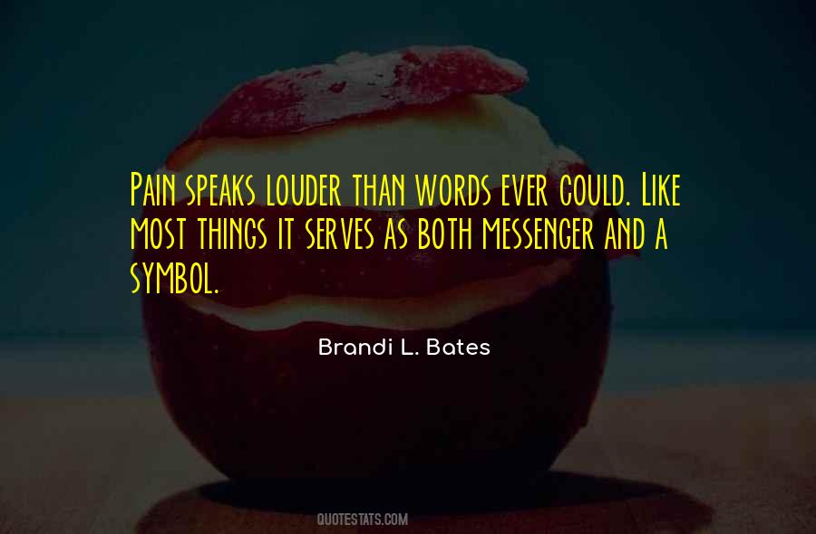 Brandi Bates Quotes #1489177