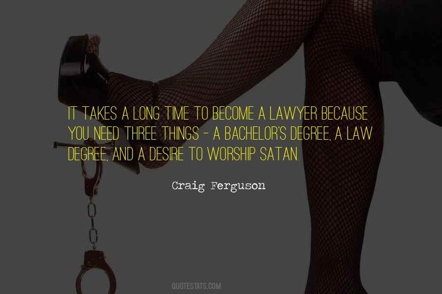 Quotes About Law Degree #1342932