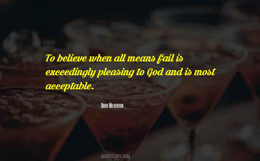 Pleasing To God Quotes #102282