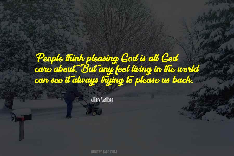 Pleasing To God Quotes #1264080