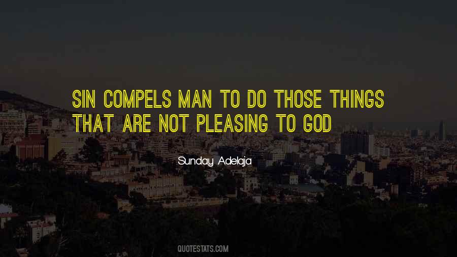 Pleasing To God Quotes #463924