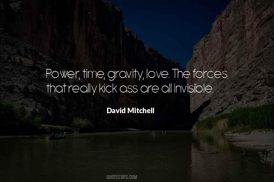 Invisible Forces Quotes #1513945