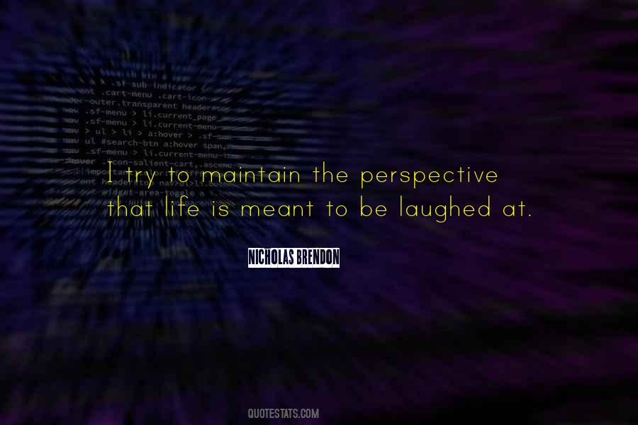 Quotes About Perspective #1798213