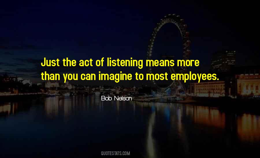 Quotes About Just Listening #180145