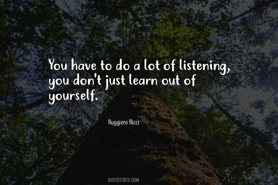 Quotes About Just Listening #272350