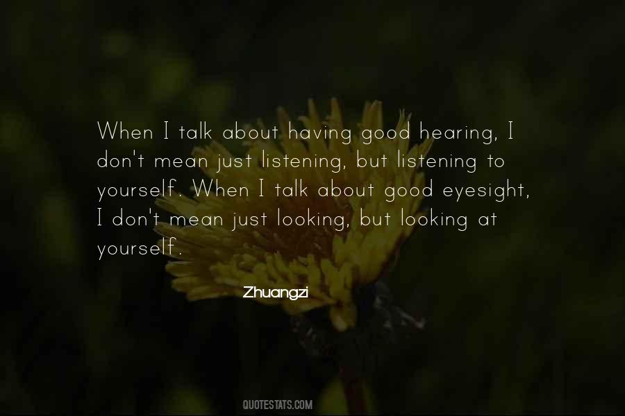 Quotes About Just Listening #543484