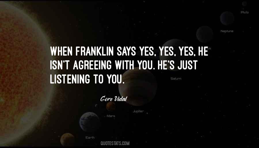 Quotes About Just Listening #663344