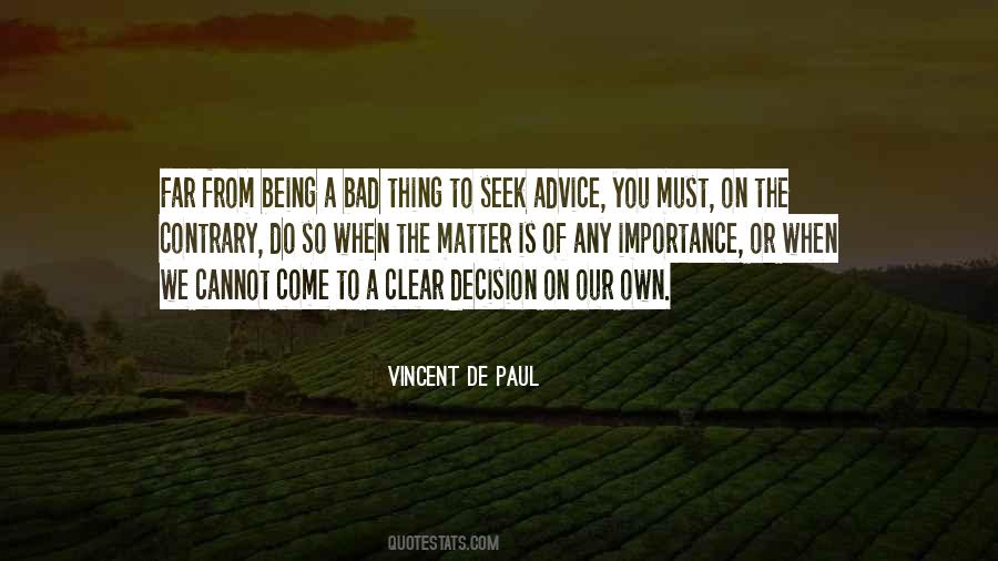 Quotes About Bad Advice #1326725 Quotes About Bad Advice #1326725