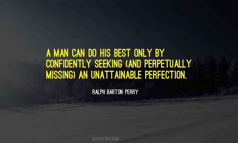 Perfection Is Unattainable Quotes #1485941