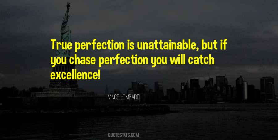 Perfection Is Unattainable Quotes #47923