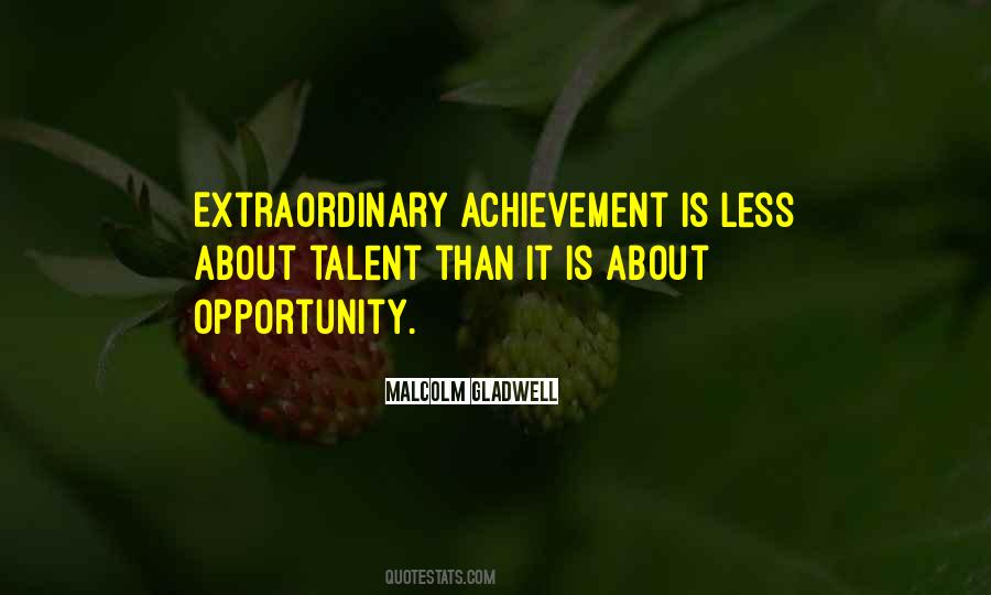 Quotes About Extraordinary Achievement #510477