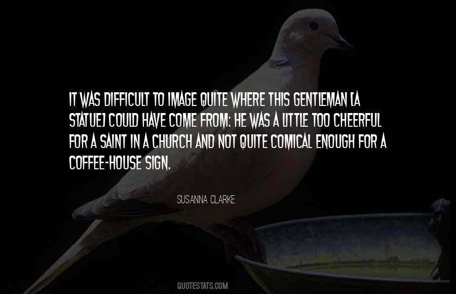 Coffee House Quotes #1752541