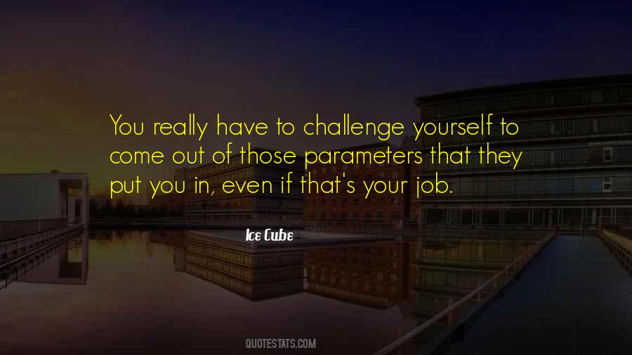 To Challenge Yourself Quotes #1304939