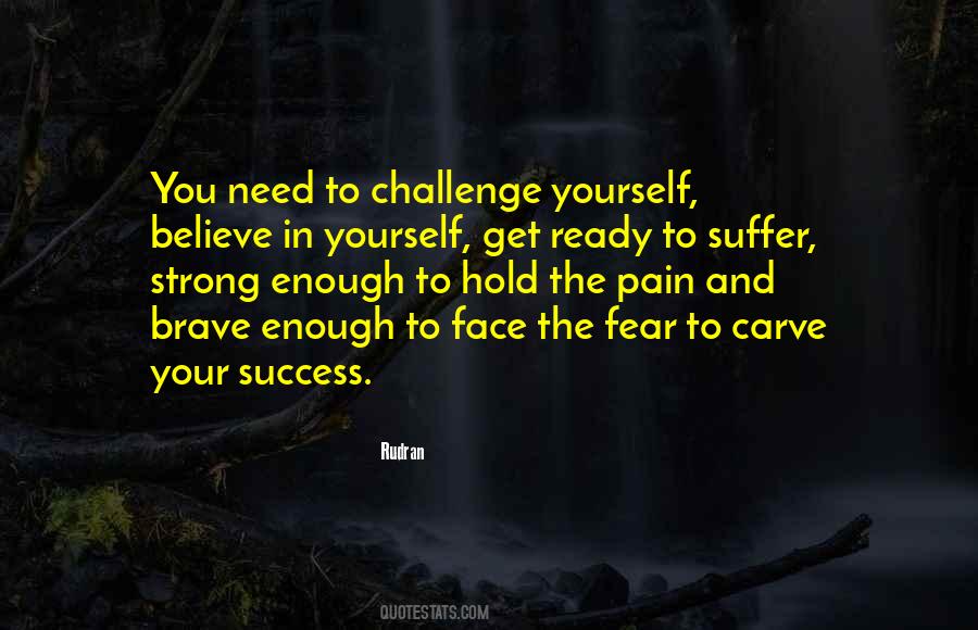 To Challenge Yourself Quotes #1525067