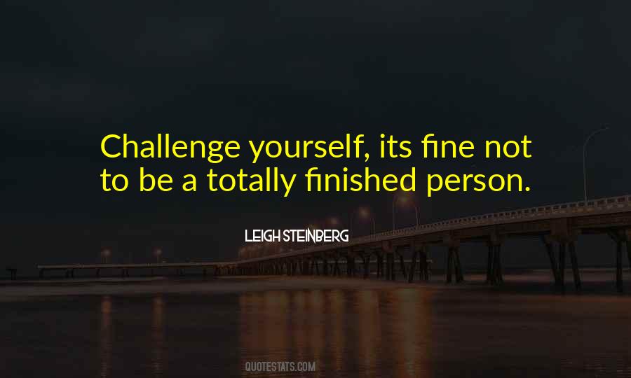 To Challenge Yourself Quotes #169761