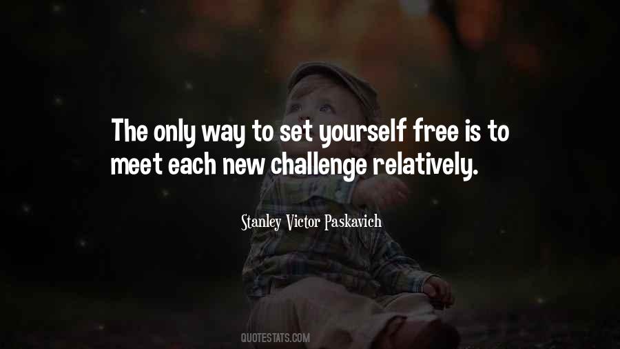To Challenge Yourself Quotes #410786