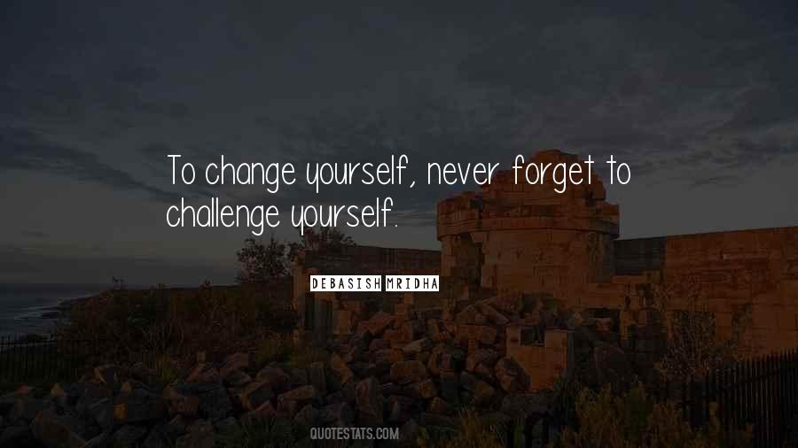 To Challenge Yourself Quotes #65336