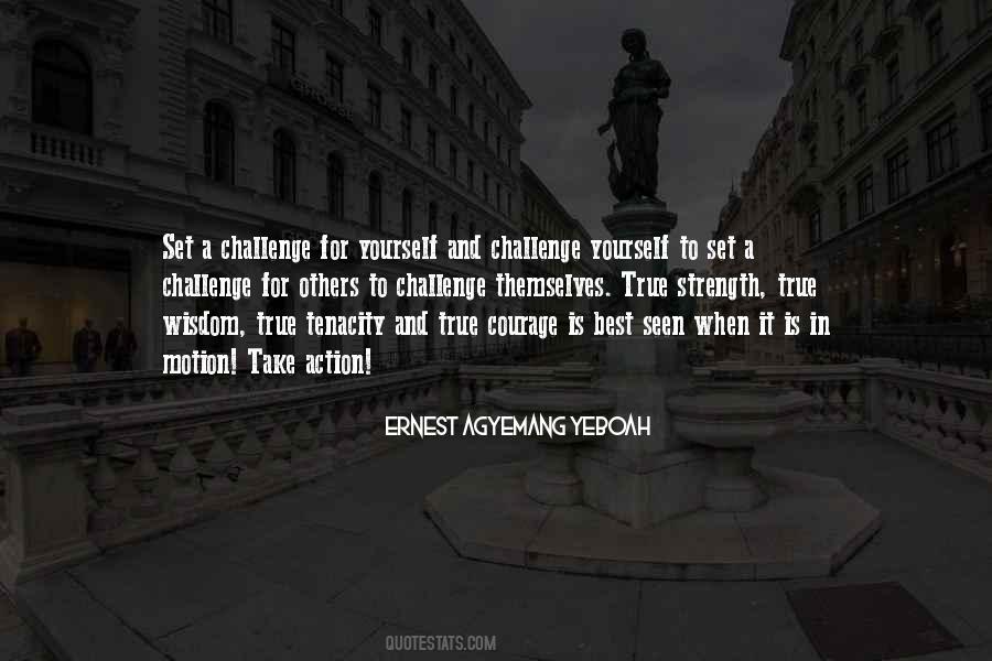 To Challenge Yourself Quotes #953624