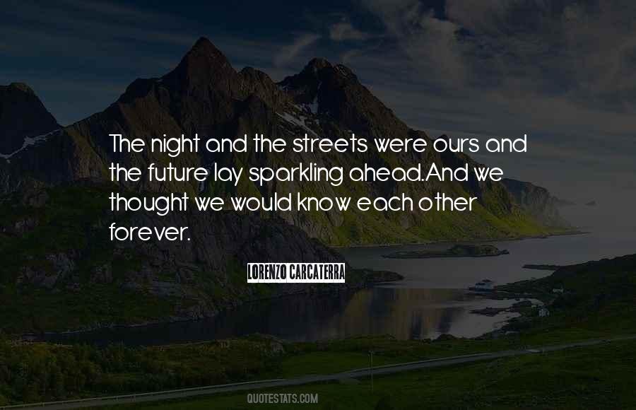 Quotes About Streets At Night #1318732
