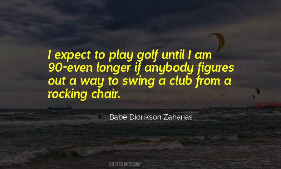 Quotes About Golf Swings #1038243