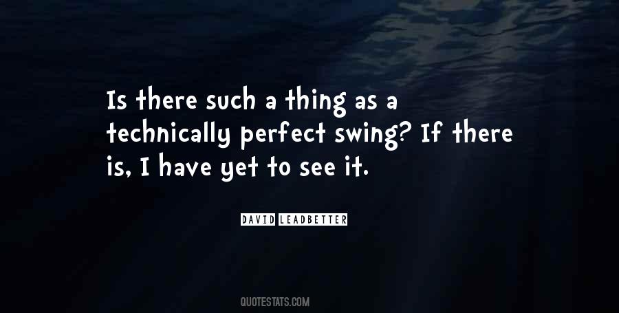 Quotes About Golf Swings #1500906