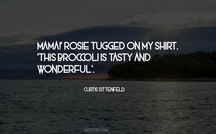 Quotes About Rosie #1196360