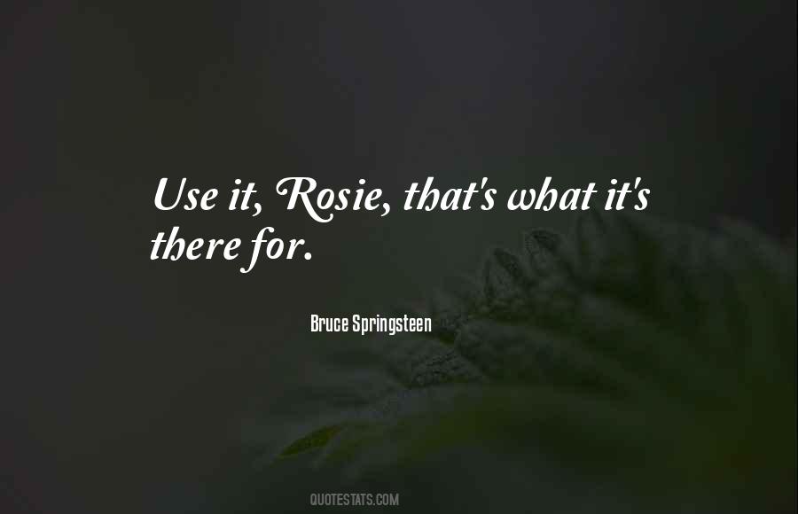 Quotes About Rosie #457768