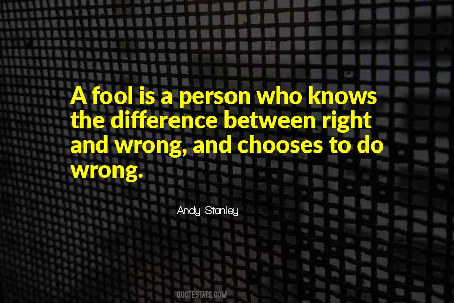 Quotes About The Difference Between Right And Wrong #1760027