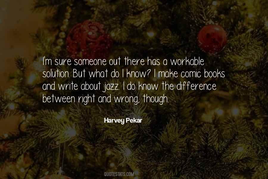 Quotes About The Difference Between Right And Wrong #401954